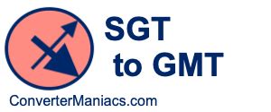 gmt to sgt|SGT to GMT Converter .